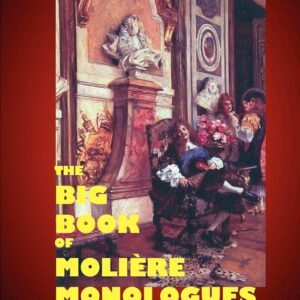 Big Book of Molière Monologues